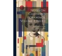 Notes On Children's Drawings, Volume 2, Issue 1
