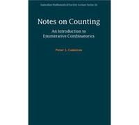 Notes on Counting An Introduction to Enumerative Combinatorics by Cameron & Peter J. University of St Andrews & Scotland Cameron Peter J. University of St Andrews Scotland (Auteur)
