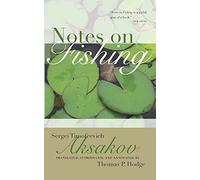 Notes on Fishing and Selected Fishing Prose and Poetry
