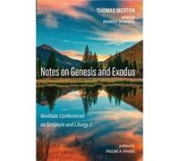 Notes on Genesis and Exodus - Thomas Merton - Wipf and Stock Publishers - Livre en Anglais Thomas MertonThomas Merton (Auteur)