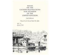 Notes On German Preparations For The Invasion Of The United Kingdom
