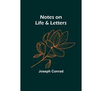 Notes On Life & Letters