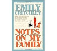 Notes on my Family by Emily Critchley Inconnu (Auteur)