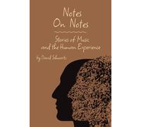 Notes on Notes: Stories of Music and the Human Experience