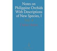 Notes on Philippine Orchids With Descriptions of New Species, I