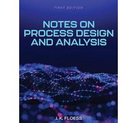 Notes on Process Design and Analysis