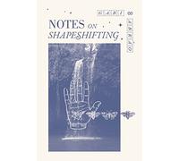 Notes on Shapeshifting
