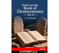 Notes on the Book of Deuteronomy: Vol. II