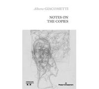 Notes on the Copies - Alberto Giacometti - Hermann - broché - Essai
