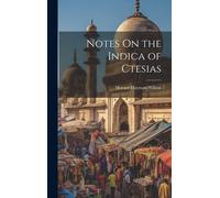 Notes On The Indica Of Ctesias