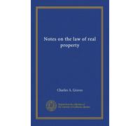 Notes on the law of real property
