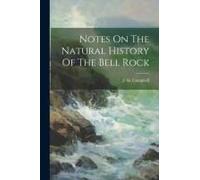 Notes On The Natural History Of The Bell Rock