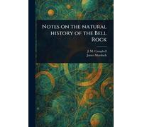 Notes on the Natural History of the Bell Rock