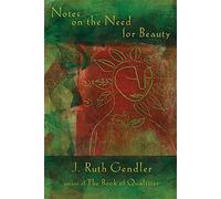 Notes on the Need for Beauty