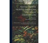 Notes On The North American Species Of Dadoxylon: With Special Reference To Type Material In The Collections Of The Peter Redpath Museum, Mcgill Unive