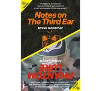 Notes on the Third Ear / Phantom Lure - Steve Goodman - Urbanomic - ebook (ePub) - Livre