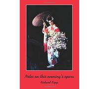 Notes On This Evening's Opera