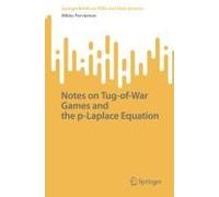 Notes On Tug-Of-War Games And The P-Laplace Equation