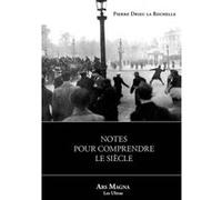Notes pour comprendre le siecle Drieu La Rochelle (Auteur)