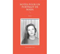 Notes pour un portrait de Mara - Karine Maillat-Cazal - Books On Demand - broché - Contes / Légendes