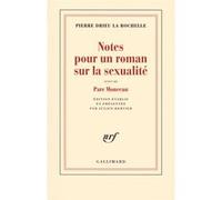 Notes pour un roman sur la sexualité/Parc Monceau Pierre Drieu La Rochelle (Auteur), Julien Hervier (Edité par)