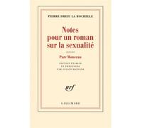 Notes pour un roman sur la sexualité/Parc Monceau Suivi de Parc Monceau - Pierre Drieu La Rochelle - Gallimard - broché - Roman