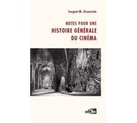 Notes Pour Une Histoire Générale Du Cinéma