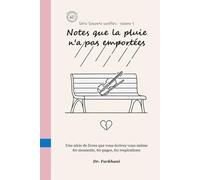 Notes que la pluie n'a pas emportées: Notes That Rain Didn't Carry Away (French Edition)