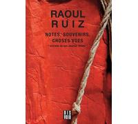 Notes, Souvenirs, Choses Vues