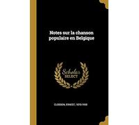 Notes Sur La Chanson Populaire En Belgique