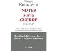Pierre Renouvin – Notes sur la guerre : 1938-1945 – 2e Guerre mondiale racontée autrement – Broché