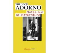 Theodor Wiesengrund Adorno – Notes sur la littérature – Flammarion – Livre