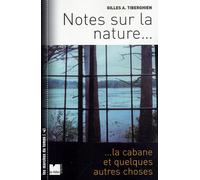 Notes sur la nature, la cabane et quelques autres choses