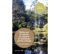 Notes sur la nature, la cabane et quelques autres choses