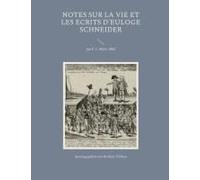 Notes Sur La Vie Et Les Ecrits D'euloge Schneider