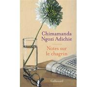 Notes sur le chagrin - Chimamanda Ngozi Adichie - Gallimard - broché - Roman