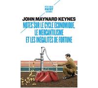 Notes sur le cycle économique, le mercantilisme et les inégalités de fortune – Payot