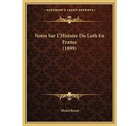 Notes Sur L'Histoire Du Luth En France (1899)