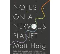 Notes sur une planète nerveuse