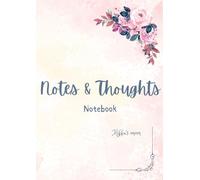 Notes & Thoughts Notebook: Your Daily Space to Write, Create, and Inspire