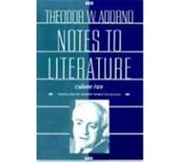 Notes to Literature, European Perspectives: A Series in Social Philosophy and Cultural criticism Theodor W. Adorno (Auteur)