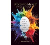 Notes to Myself: Things I Wish My Younger Queer Self Knew About Life