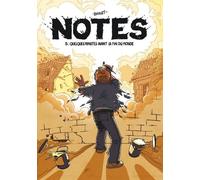 Notes Tome 5 - Quelques Minutes Avant La Fin Du Monde