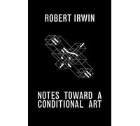 Notes Toward a Conditional Art