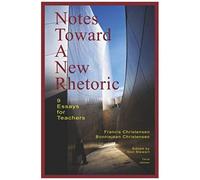Notes Toward A New Rhetoric