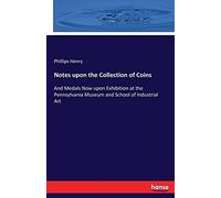 Notes Upon The Collection Of Coins
