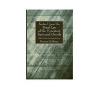 Notes Upon The Penal Law Of The Protestant Episcopal Church