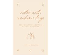 Notes with Nowhere to Go: Grief Advice from Someone Who Has Been There