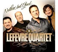 Mike Lefevre Quartet - Nothin' But Good [Import]