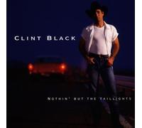 Nothin' But the Taillights by Clint Black (1997-07-29)